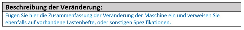 Wesentliche Veränderung von Maschinen Beschreibung